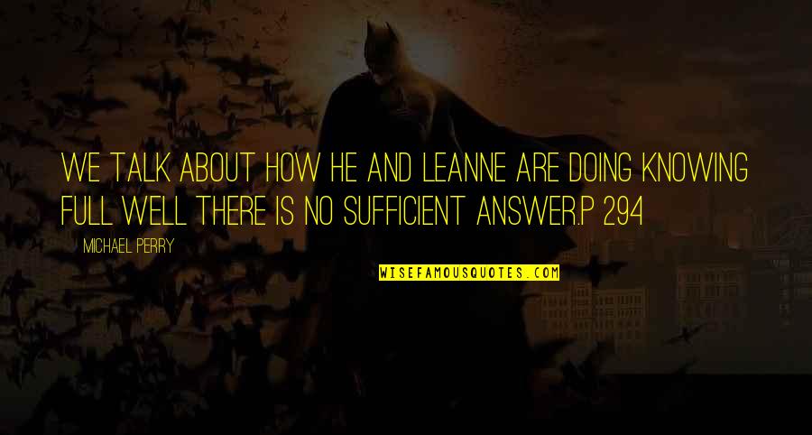 About Grief Quotes By Michael Perry: We talk about how he and Leanne are About Grief Quotes By Michael Perry: We talk about how he and Leanne are