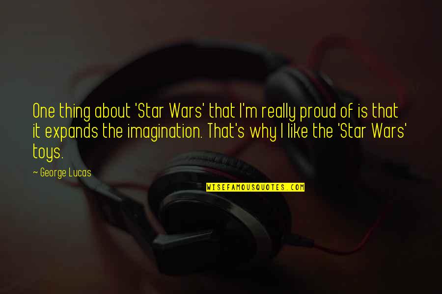 About Imagination Quotes By George Lucas: One thing about 'Star Wars' that I'm really