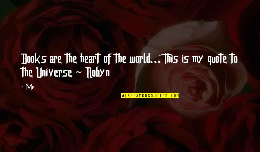 About Me Whatsapp Quotes By Me: Books are the heart of the world... This