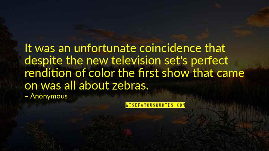 About Perfect Quotes By Anonymous: It was an unfortunate coincidence that despite the About Perfect Quotes By Anonymous: It was an unfortunate coincidence that despite the