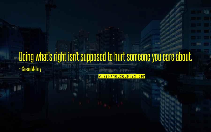 About Perfect Quotes By Susan Mallery: Doing what's right isn't supposed to hurt someone