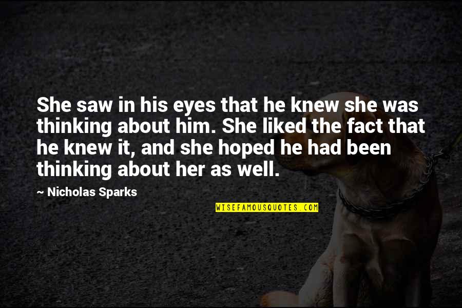 About The Eyes Quotes By Nicholas Sparks: She saw in his eyes that he knew
