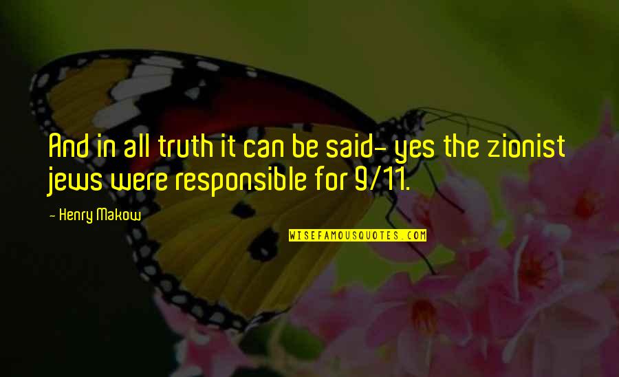 Abraham Judaism Quotes By Henry Makow: And in all truth it can be said-