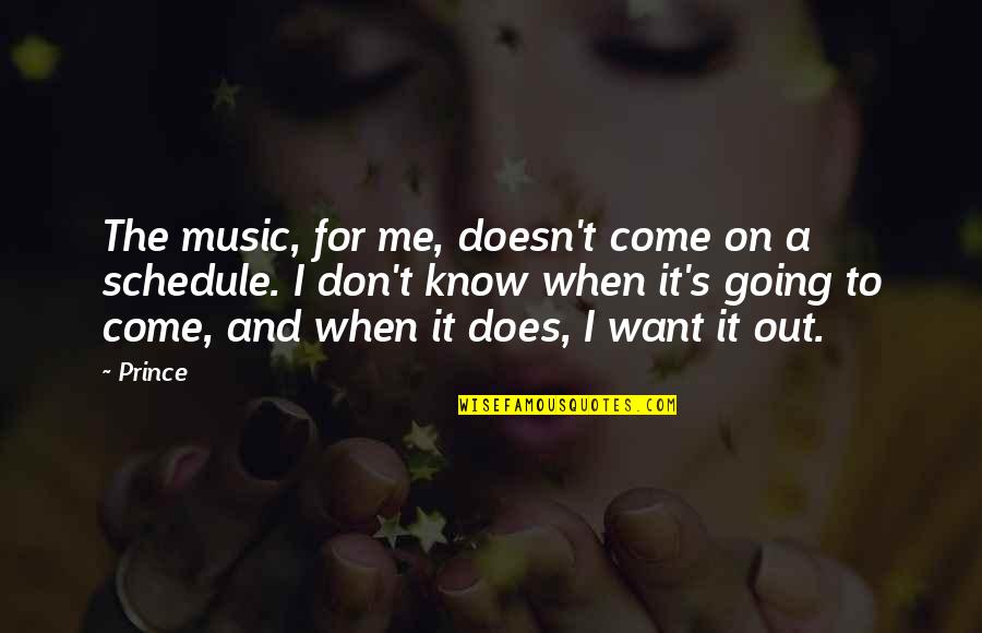 Abramoski Quotes By Prince: The music, for me, doesn't come on a Abramoski Quotes By Prince: The music, for me, doesn't come on a