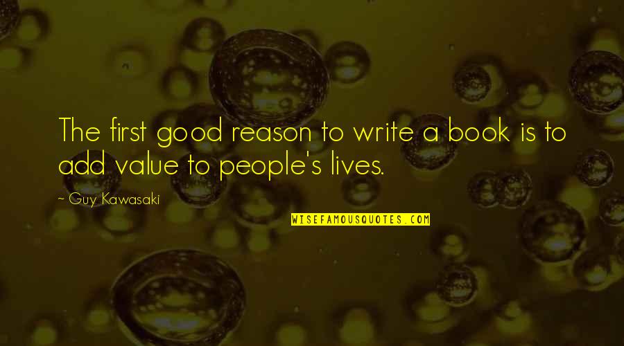 Abrazarte In English Quotes By Guy Kawasaki: The first good reason to write a book