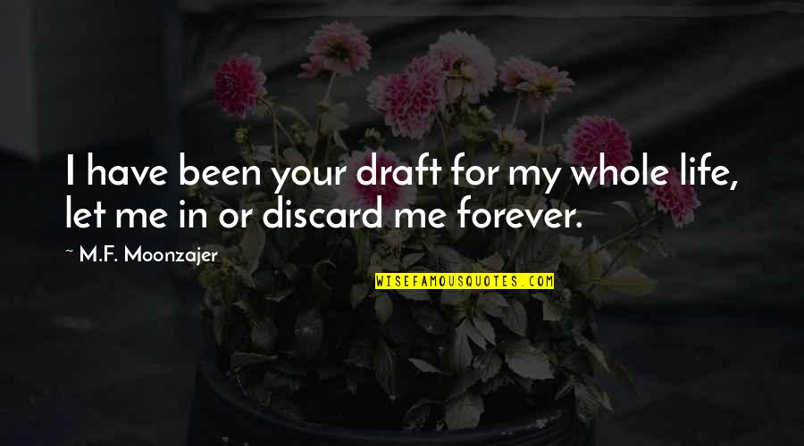 Abreviaturas En Quotes By M.F. Moonzajer: I have been your draft for my whole
