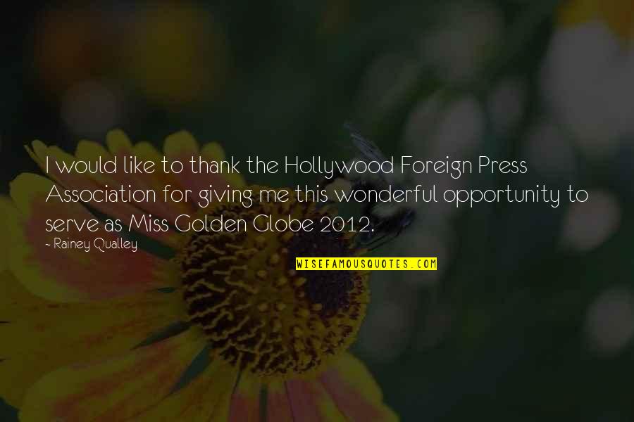 Abrogation In Islam Quotes By Rainey Qualley: I would like to thank the Hollywood Foreign