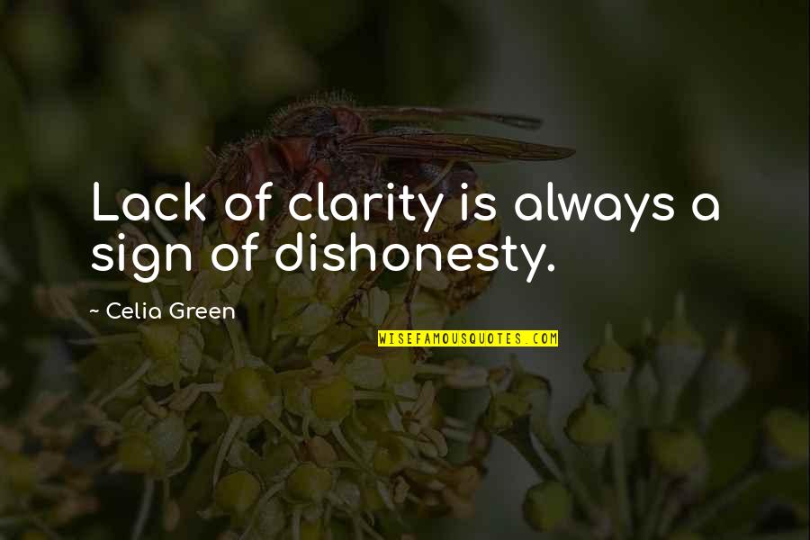 Abromson Community Quotes By Celia Green: Lack of clarity is always a sign of Abromson Community Quotes By Celia Green: Lack of clarity is always a sign of