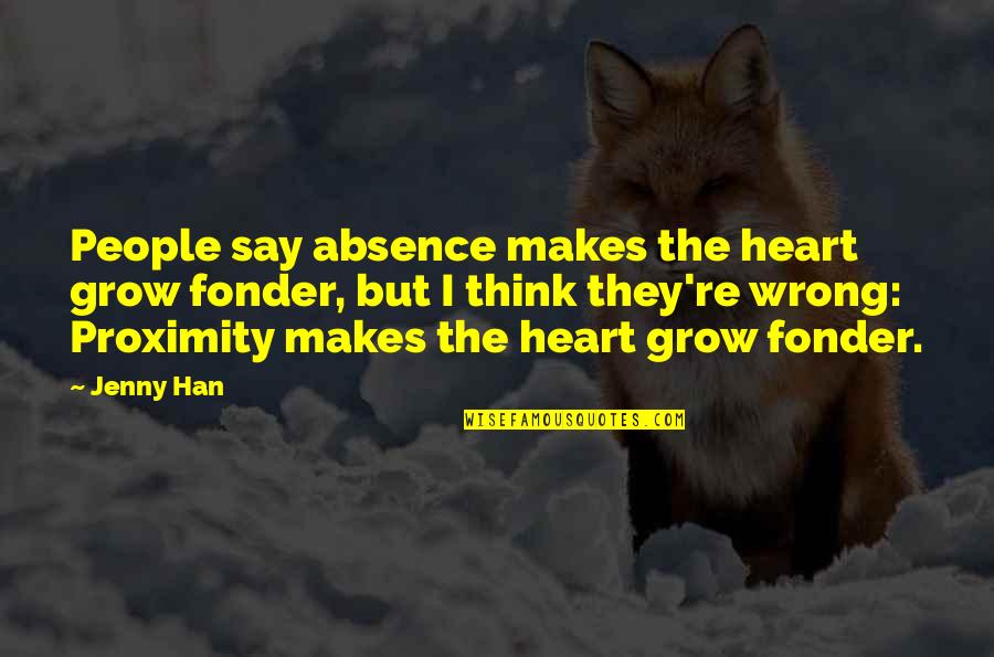 Absence Fonder Quotes By Jenny Han: People say absence makes the heart grow fonder,