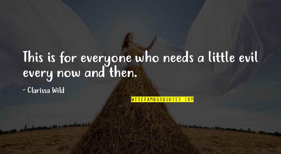Absenta Tunel Quotes By Clarissa Wild: This is for everyone who needs a little Absenta Tunel Quotes By Clarissa Wild: This is for everyone who needs a little