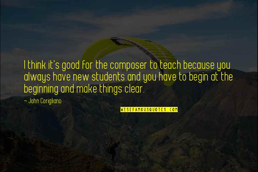 Absolute Nutrition Quotes By John Corigliano: I think it's good for the composer to Absolute Nutrition Quotes By John Corigliano: I think it's good for the composer to