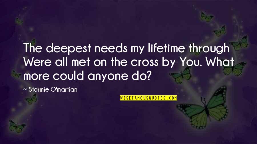 Abstraction In Java Quotes By Stormie O'martian: The deepest needs my lifetime through Were all Abstraction In Java Quotes By Stormie O'martian: The deepest needs my lifetime through Were all