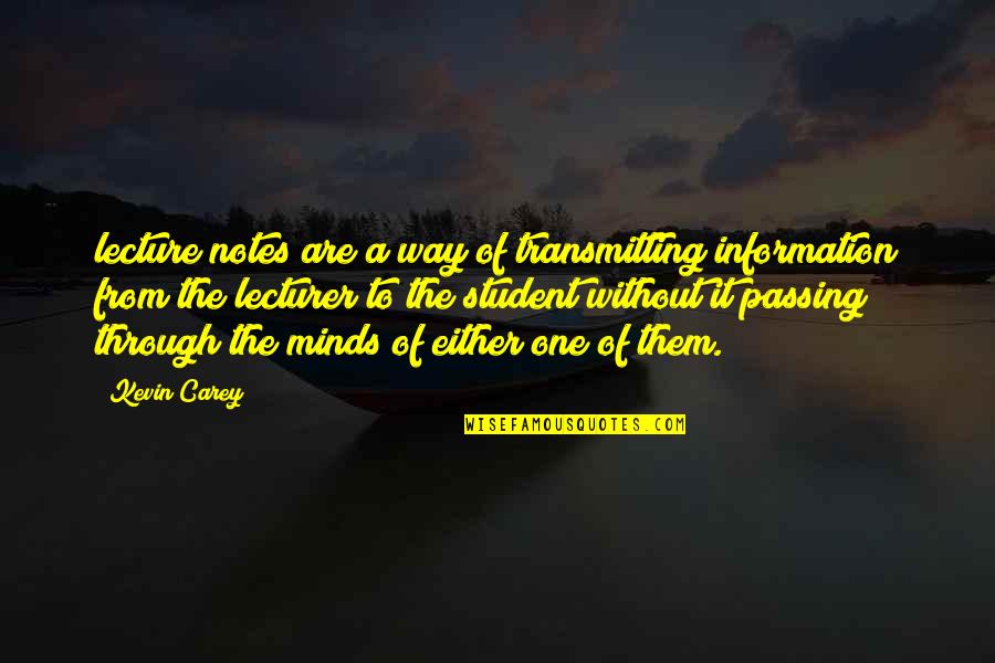 Abstrato Geometrico Quotes By Kevin Carey: lecture notes are a way of transmitting information Abstrato Geometrico Quotes By Kevin Carey: lecture notes are a way of transmitting information