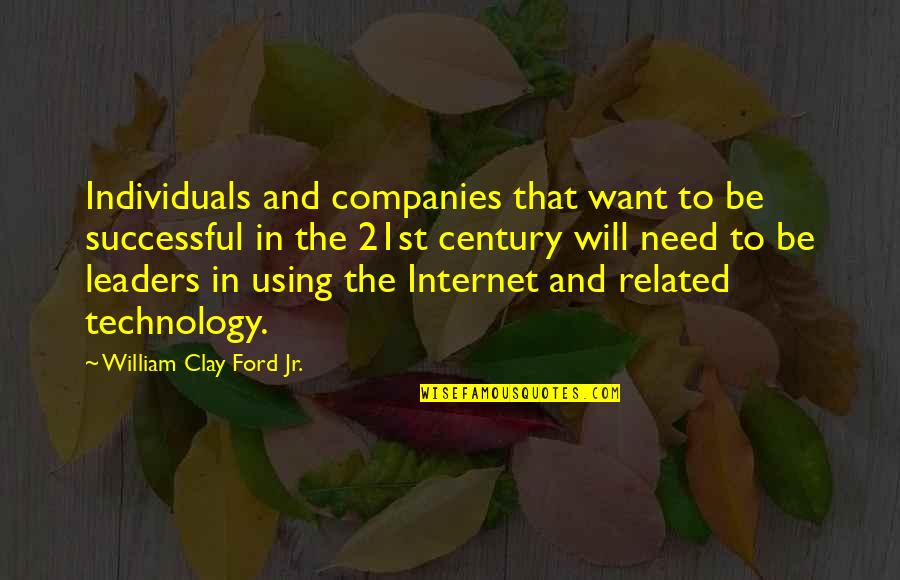 Abuse Of Innocence Quotes By William Clay Ford Jr.: Individuals and companies that want to be successful