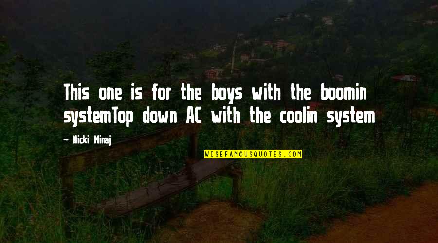 Ac/dc Quotes By Nicki Minaj: This one is for the boys with the