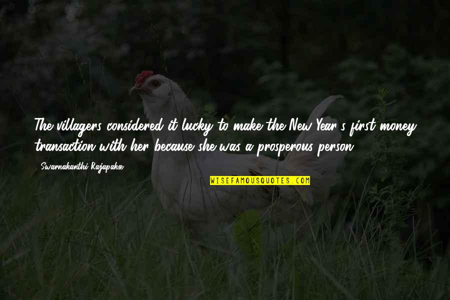 Acabou Meme Quotes By Swarnakanthi Rajapakse: The villagers considered it lucky to make the