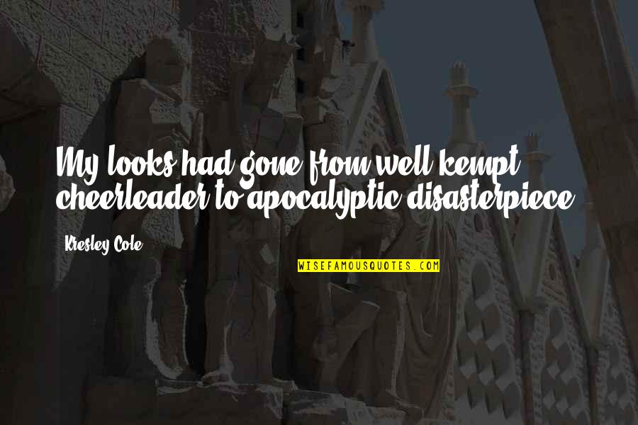 Acca Quotes By Kresley Cole: My looks had gone from well-kempt cheerleader to