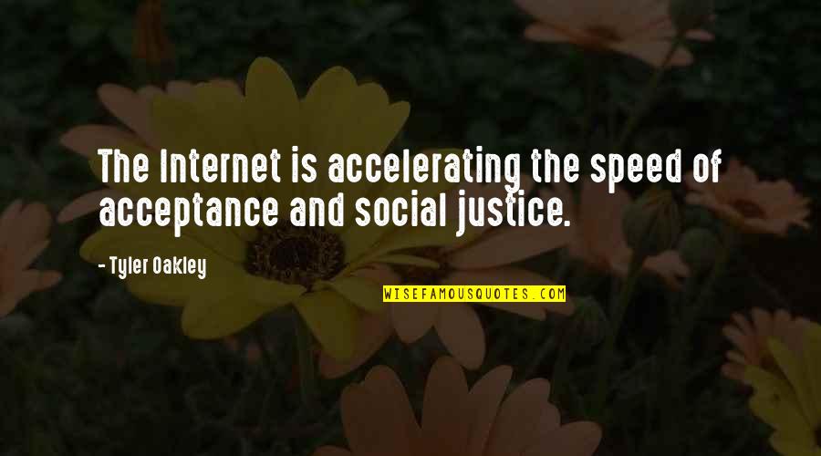 Accelerating Quotes By Tyler Oakley: The Internet is accelerating the speed of acceptance