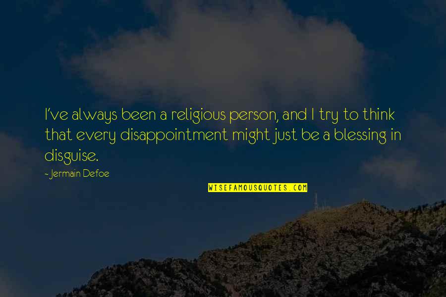 Accentuation Quotes By Jermain Defoe: I've always been a religious person, and I
