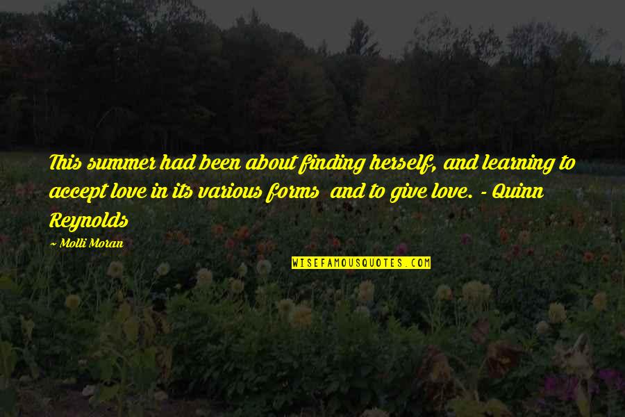 Accept Love Quotes By Molli Moran: This summer had been about finding herself, and