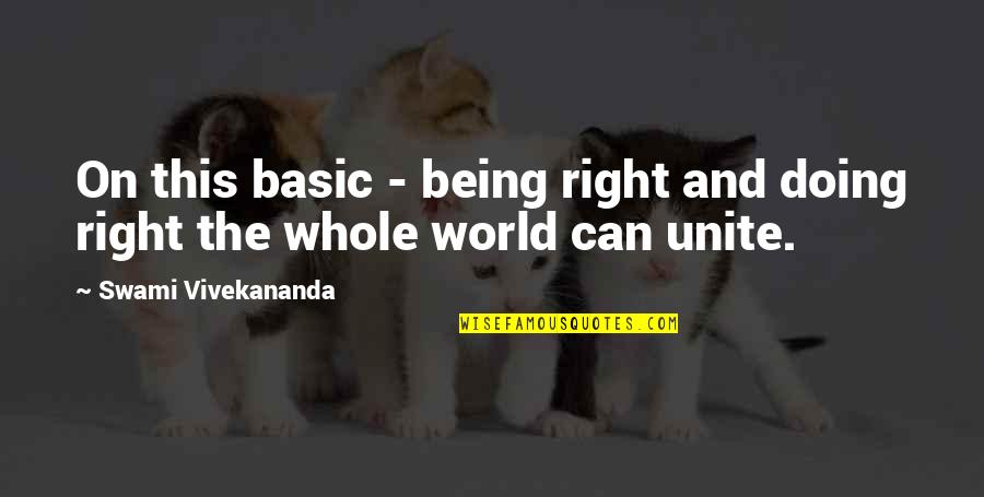 Acceptance In The Bible Quotes By Swami Vivekananda: On this basic - being right and doing Acceptance In The Bible Quotes By Swami Vivekananda: On this basic - being right and doing