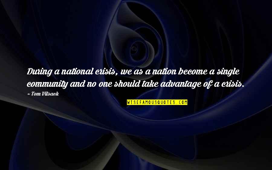 Acceptive Thesaurus Quotes By Tom Vilsack: During a national crisis, we as a nation Acceptive Thesaurus Quotes By Tom Vilsack: During a national crisis, we as a nation