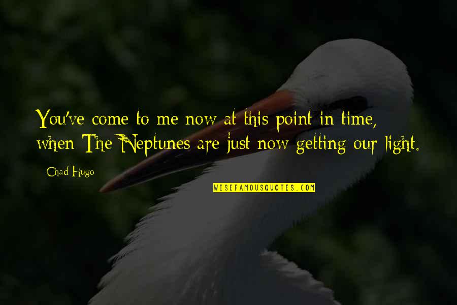 Accesos Habilitados Quotes By Chad Hugo: You've come to me now at this point Accesos Habilitados Quotes By Chad Hugo: You've come to me now at this point