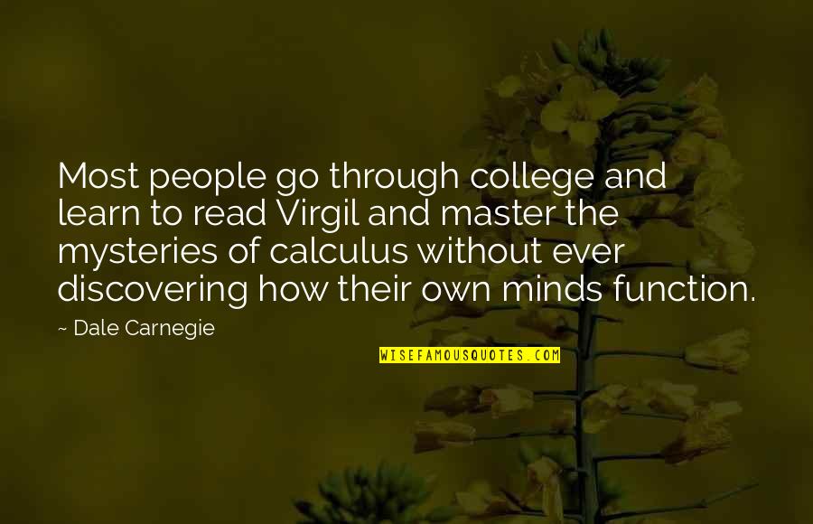 Access Control Quotes By Dale Carnegie: Most people go through college and learn to