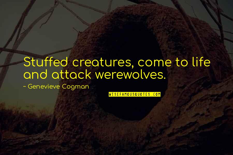 Access Replace Quotes By Genevieve Cogman: Stuffed creatures, come to life and attack werewolves.