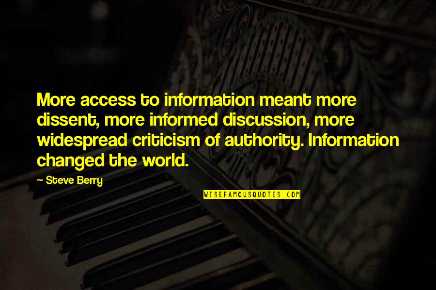 Access To Information Quotes By Steve Berry: More access to information meant more dissent, more