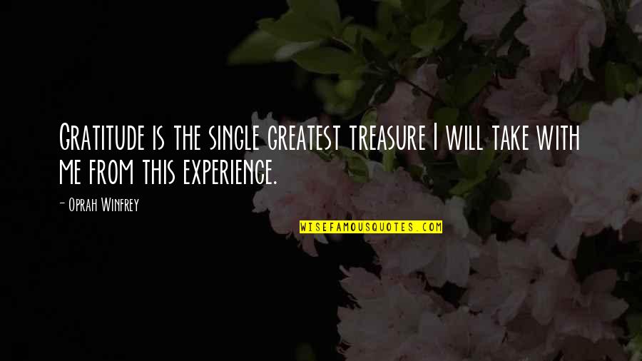 Acciani Quotes By Oprah Winfrey: Gratitude is the single greatest treasure I will