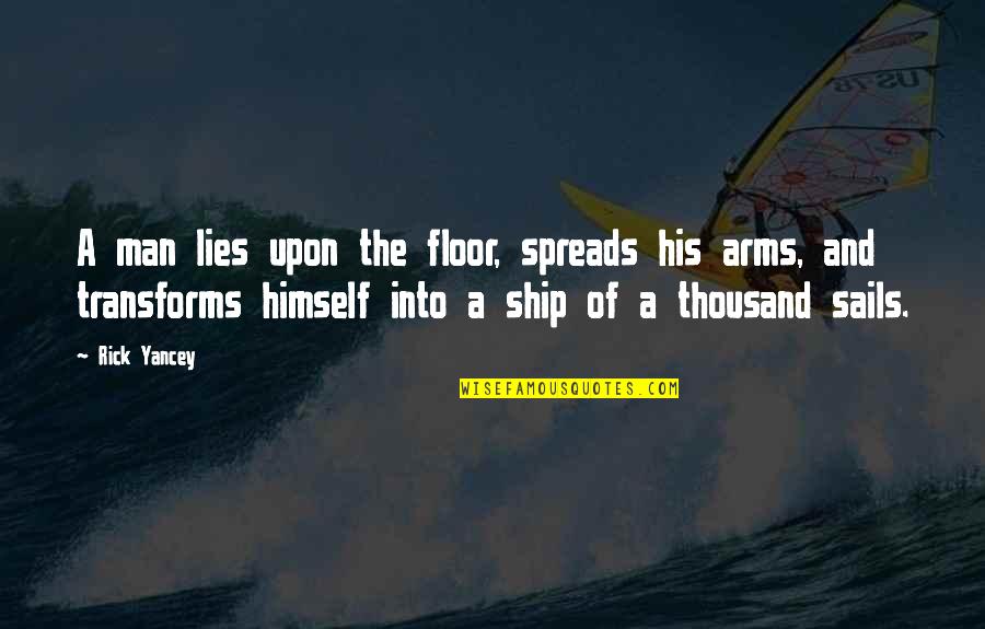 Accommodated A Horse Quotes By Rick Yancey: A man lies upon the floor, spreads his