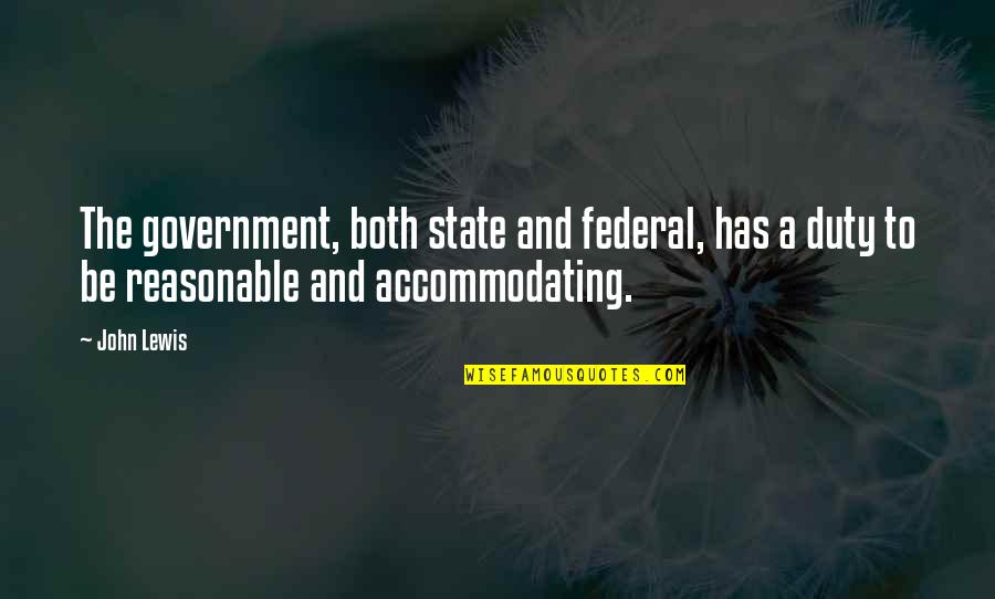 Accommodating Quotes By John Lewis: The government, both state and federal, has a