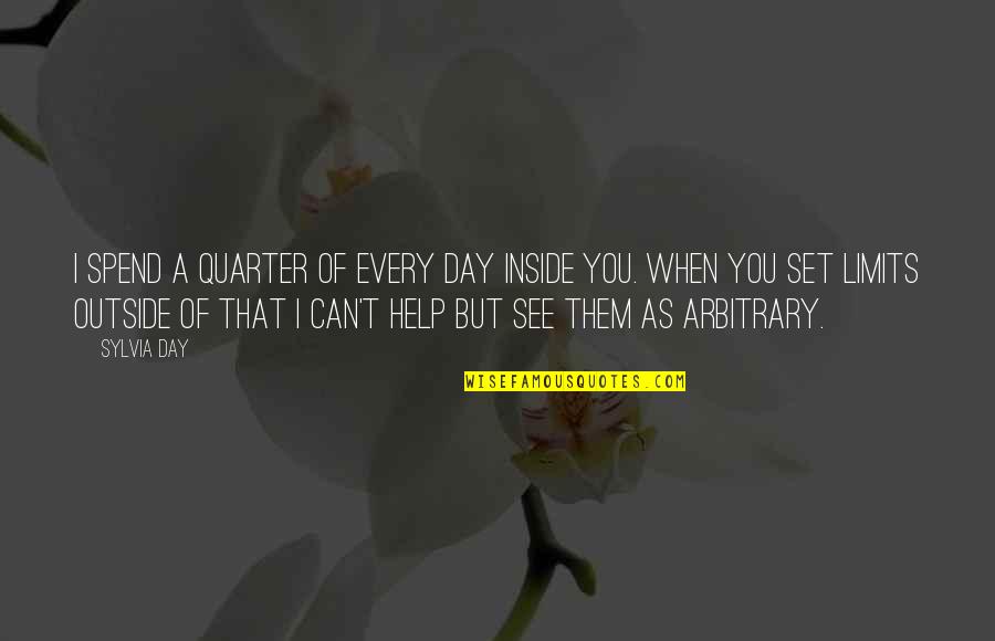 Accompany Quotes Quotes By Sylvia Day: I spend a quarter of every day inside