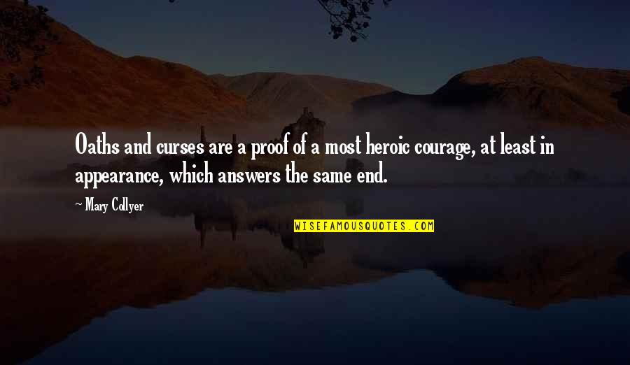 Accomplice Book Quotes By Mary Collyer: Oaths and curses are a proof of a Accomplice Book Quotes By Mary Collyer: Oaths and curses are a proof of a