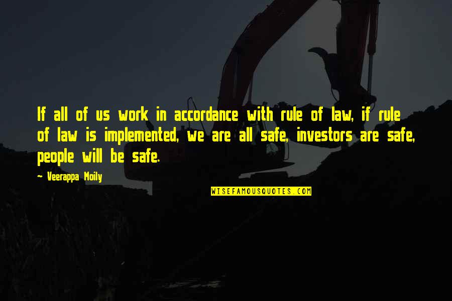 Accordance Quotes By Veerappa Moily: If all of us work in accordance with