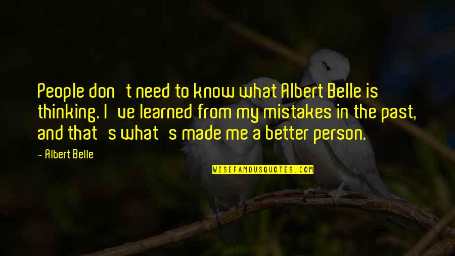 Accountability In Sports Quotes By Albert Belle: People don't need to know what Albert Belle