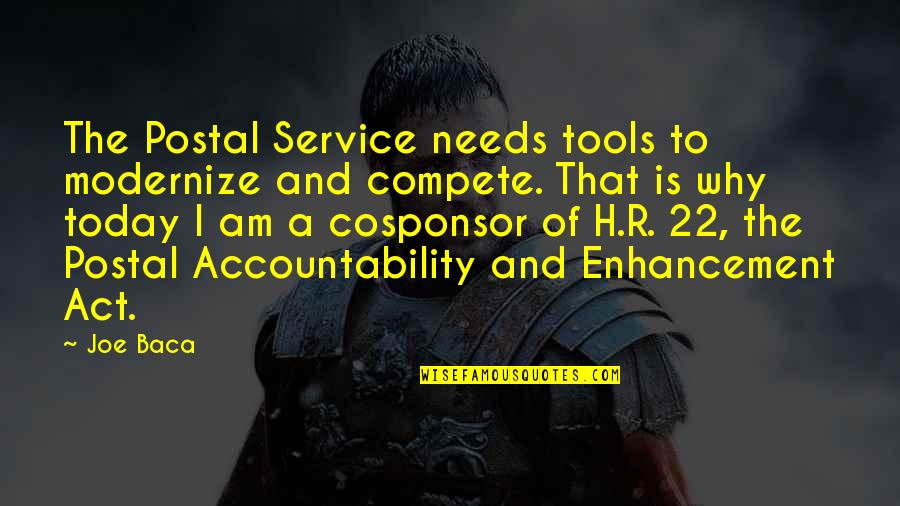 Accountability Quotes By Joe Baca: The Postal Service needs tools to modernize and Accountability Quotes By Joe Baca: The Postal Service needs tools to modernize and