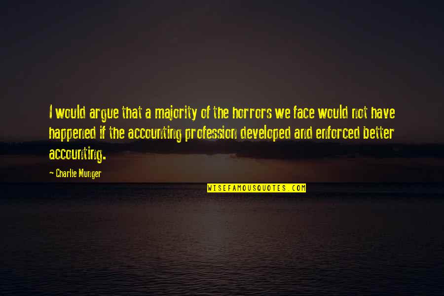 Accounting Quotes By Charlie Munger: I would argue that a majority of the