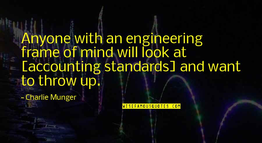 Accounting Quotes By Charlie Munger: Anyone with an engineering frame of mind will