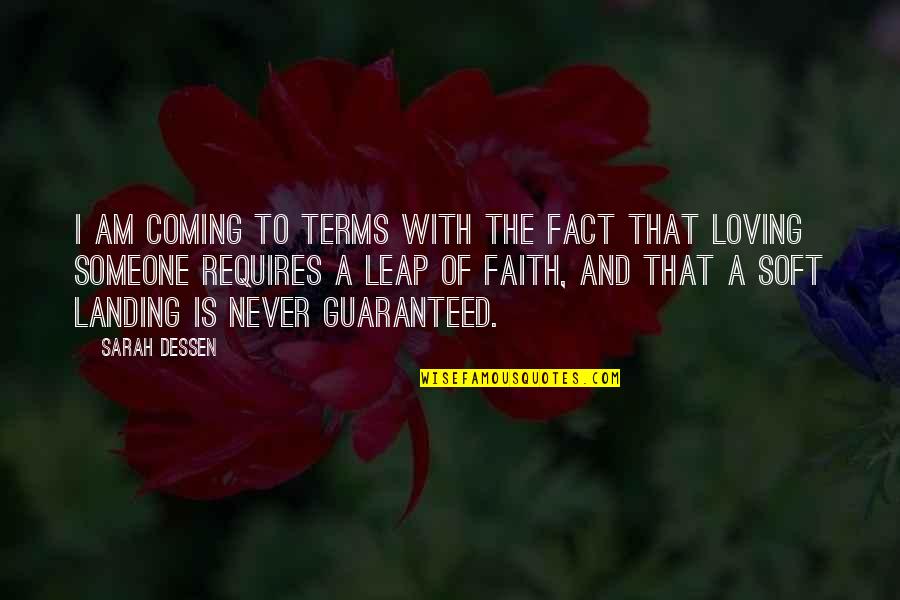 Accursio Lota Quotes By Sarah Dessen: I am coming to terms with the fact