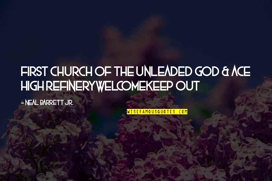 Ace Quotes By Neal Barrett Jr.: First Church of the Unleaded God & Ace