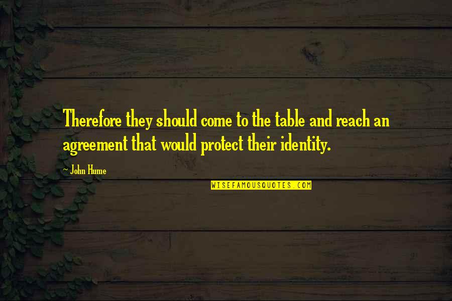 Ace Ventura Finkle Quote Quotes By John Hume: Therefore they should come to the table and