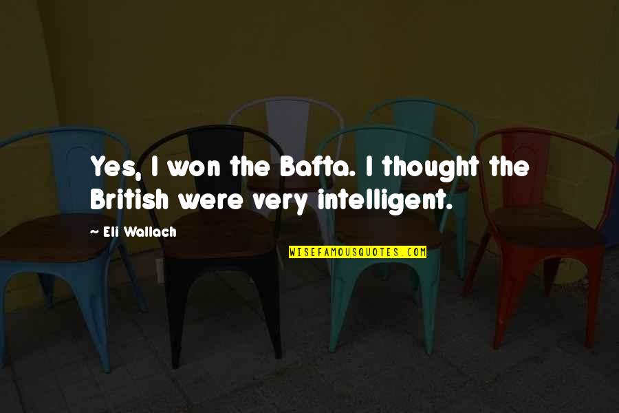 Acecho Full Quotes By Eli Wallach: Yes, I won the Bafta. I thought the