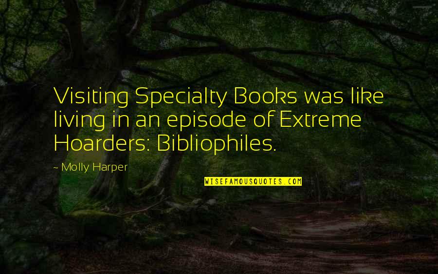 Acedia Depression Quotes By Molly Harper: Visiting Specialty Books was like living in an Acedia Depression Quotes By Molly Harper: Visiting Specialty Books was like living in an