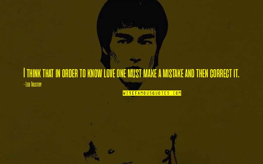 Acelerar El Quotes By Leo Tolstoy: I think that in order to know love