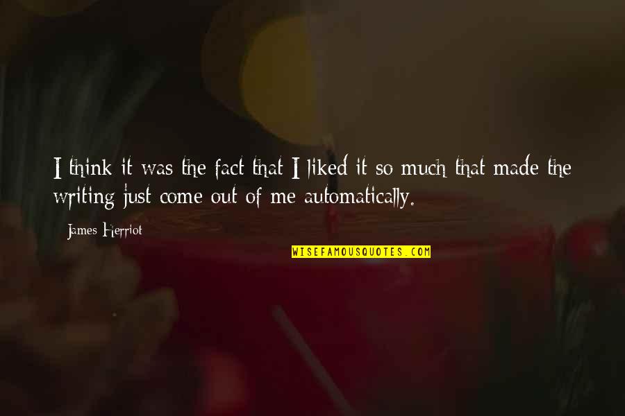 Acender Uma Quotes By James Herriot: I think it was the fact that I