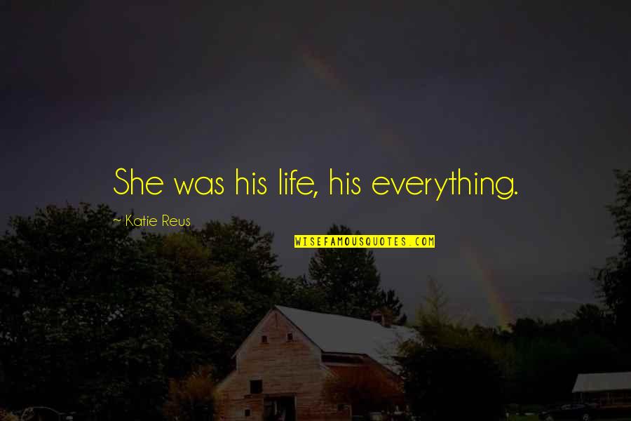 Acev Stock Quote Quotes By Katie Reus: She was his life, his everything. Acev Stock Quote Quotes By Katie Reus: She was his life, his everything.