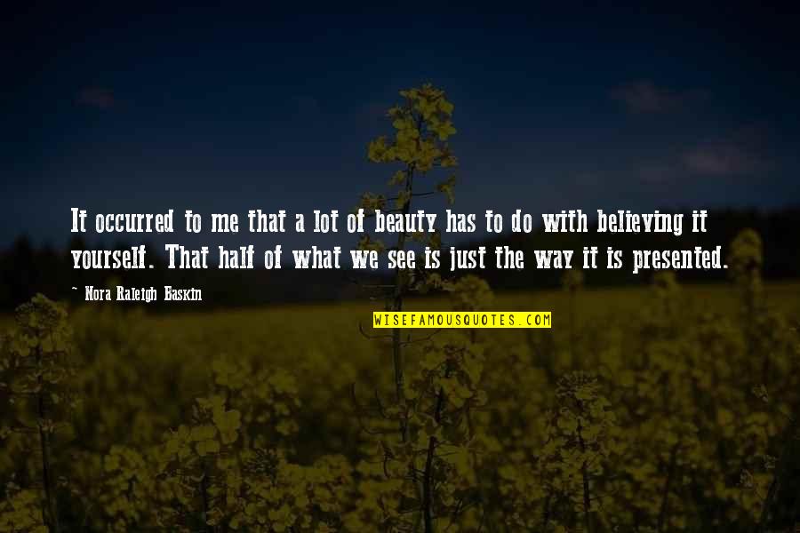 Acevedo Solar Quotes By Nora Raleigh Baskin: It occurred to me that a lot of Acevedo Solar Quotes By Nora Raleigh Baskin: It occurred to me that a lot of