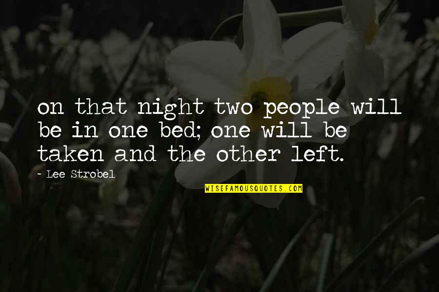 Achatz Pie Quotes By Lee Strobel: on that night two people will be in